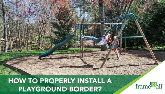 How To Properly Install A Playground Border?