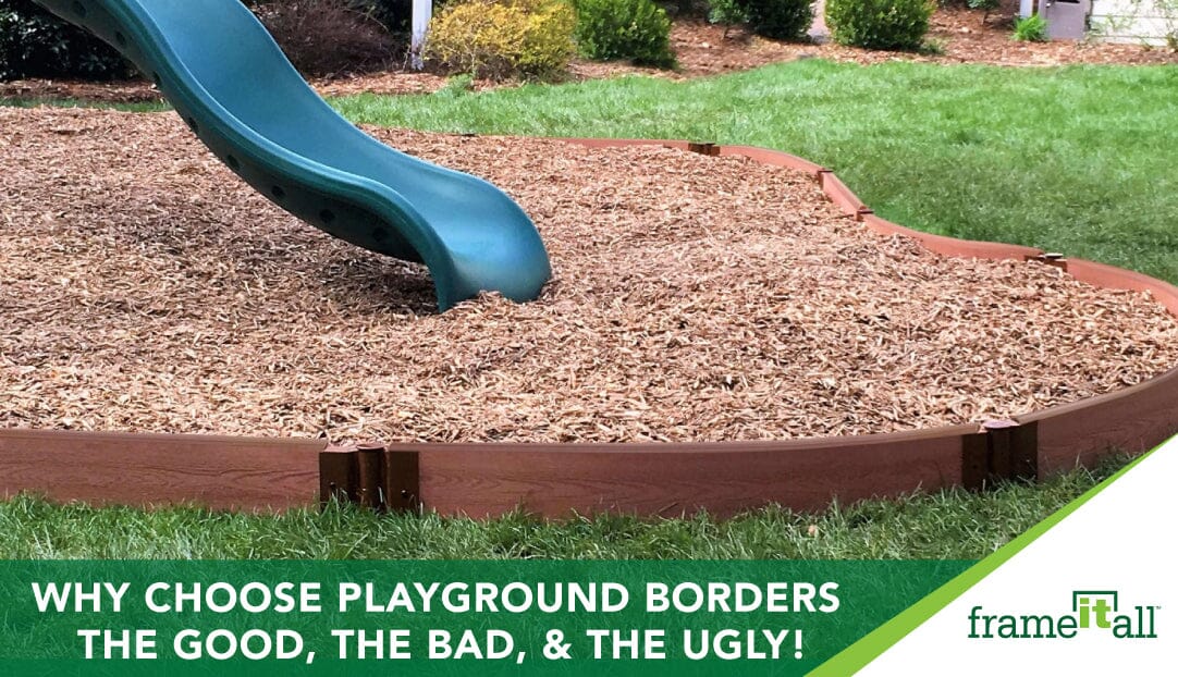 Why Choose Playground Borders? The Good, The Bad, & The Ugly!