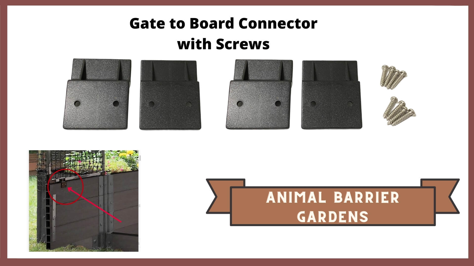 REPLACEMENT PARTS for: Stack & Extend Animal Barrier Kits & Gardens Accessories Frame It All Gate to Board Connector with Screws 